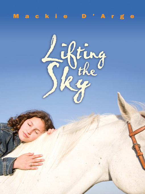 Title details for Lifting the Sky by Mackie d'Arge - Available
